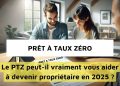 découvrez les conditions d'éligibilité et les plafonds du prêt à taux zéro 2025 pour financer votre projet immobilier sans intérêts.