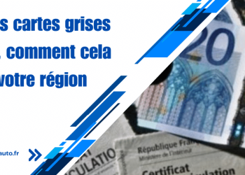 découvrez le montant des cartes grises en 2026 selon votre région pour mieux prévoir vos démarches administratives.